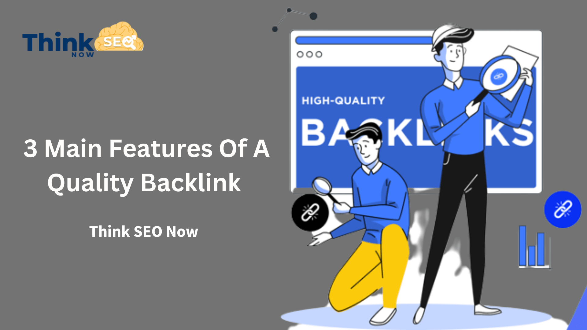 What Are The 3 Main Features Of A Quality Backlink